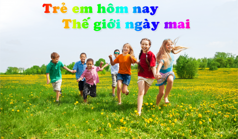 TRẺ EM HÔM NAY THẾ GIỚI NGÀY MAI  - Siro Bé Ăn Ngon Đại Đức Mạnh